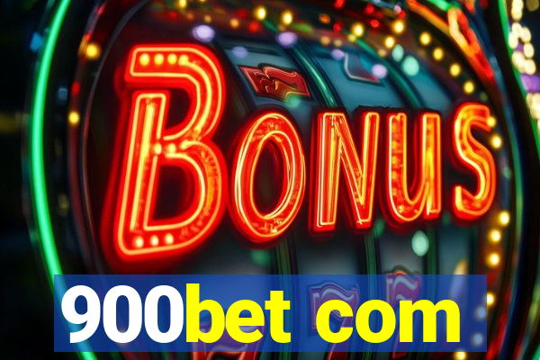 900bet com